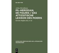 Aelius Herodian Ps.-Herodian, De figuris / Das attizistische (Copertina rigida)