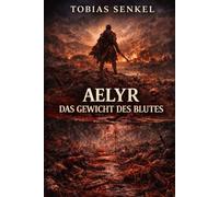 Aelyr: Das Gewicht des Blutes: 4