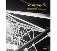 AEMetropolis. Milano e la Valtellina: storia di una grande comunità energetica.