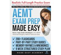 AEMT Exam Prep Made Easy: Review, Study Guide & Test Prep for the NREMT Advanced Emergency Medical Technician Exam with Flashcards, an Online Quiz Bank, 9 Week Study Plan & Full Length Practice Test