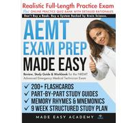 AEMT Exam Prep Made Easy: Review, Study Guide & Test Prep for the NREMT Advanced Emergency Medical Technician Exam with Flashcards, an Online Quiz Bank, 9 Week Study Plan & Full Length Practice Test