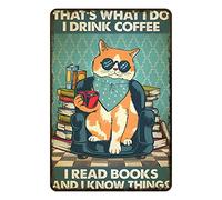 Aenaon Targa in metallo con gatto e libro I Drink Coffee I Read Books and I Know Things, targa in metallo vintage, per bar, cucina, garage, grotta, casa, decorazione divertente, 30,5 x 43,2 cm
