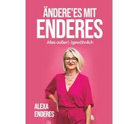Ändere’es mit ENDeres - Alles außer(-) gewöhnlich