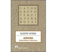 Aenigma. Simbolo mistero e misticismo