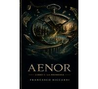 AENOR: Libro I: La promessa