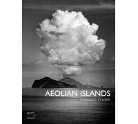 Aeolian islands. Ediz. illustrata