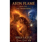 Aeon Flame Book One (The Awakening)