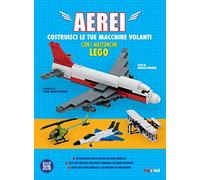 Aerei. Costruisci le tue macchine volanti con i mattoncini Lego®. Ediz. a colori