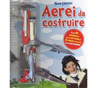 Aerei da costruire. Ediz. a colori. Ediz. a spirale. Con Gioco