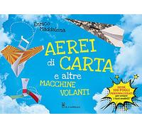 Aerei di carta e altre macchine volanti