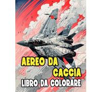 Aereo Da Caccia Libro Da Colorare: Pagine A Colori Di Aerei Militari Moderni Jet Da Guerra Razzi Aviazione Da Combattimento Ww2 Armada | Disegni ... Stress | Bambini Adulti Adolescenti Anziani