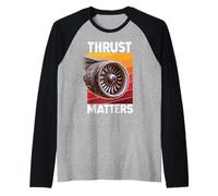 Aereo Thrust Matters Avgeek Airplane Aviation Jet Engine Maglia con Maniche Raglan