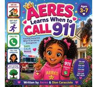 Aeres learns when to Call 911: Teaching young Kids what to do during Emergencies