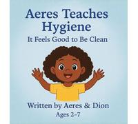 Aeres Teaches Hygiene: It Feels Good to be Clean