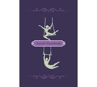 Aerial Trapeze Notebook: Blank Lined Journal for Notes, Ideas and Daily Writing