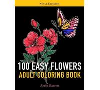 Aerin Barrett 100 Easy Flowers Adult Coloring Book (Tascabile)