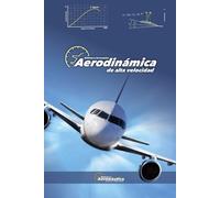 Aerodinámica de alta velocidad. Manual para pilotos: Guía de estudio para pilotos