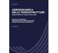Aerodinamica delle tensostrutture. Redaelli Engineering Ingegneria delle tensostrutture: Redalli Engineering: Engineers of Tensile Structures