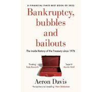 Aeron Davis Bankruptcy, Bubbles and Bailouts (Tascabile) Manchester Capitalism
