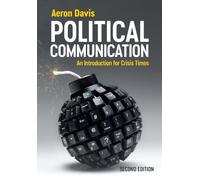 Aeron Davis Political Communication (Tascabile)