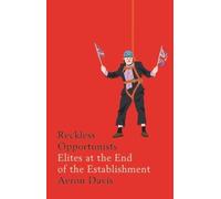 Aeron Davis Reckless Opportunists (Copertina rigida) Manchester Capitalism