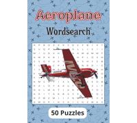 Aeroplane Wordsearch: Aeroplane Related Puzzle Book, Aviation Lovers, A Great Gift For Any Flight Enthusiast, 6 x 9 100 Pages