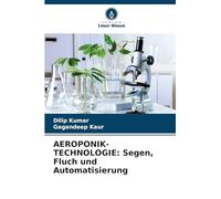 AEROPONIK-TECHNOLOGIE: Segen, Fluch und Automatisierung