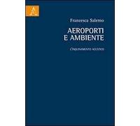 Aeroporti e ambiente. L'inquinamento acustico