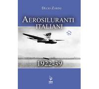Aerosiluranti italiani 1922-39. Con risorse online