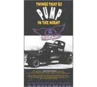 Aerosmith - Things that go pump in the night