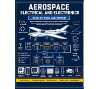 Aerospace Electrical and Electronics Step-by-Step Lab Manual: Hands-On Experiments • Completed Data • Fault Diagnosis • Professional Test Reporting