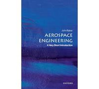 Aerospace Engineering: A Very Short Introduction