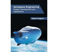 Aerospace Engineering: Design, Development and Applications (Copertina rigida)