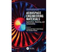 Aerospace Engineering Materials: Applications, Modelling, and Sustainability
