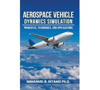 Aerospace Vehicle Dynamics Simulation