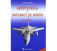 Aerotecnica e impianti di bordo. Per le Scuole superiori (Vol. 2)