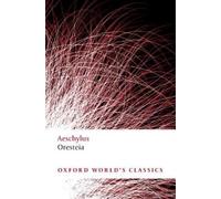 Aeschylus Oresteia (Tascabile) Oxford World's Classics