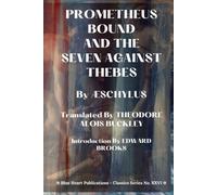 Aeschylus' Prometheus Bound and the Seven Against Thebes