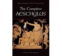 Aeschylus The Complete Aeschylus (Tascabile) Greek Tragedy in New Translations