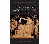 Aeschylus The Complete Aeschylus (Tascabile) Greek Tragedy in New Translations