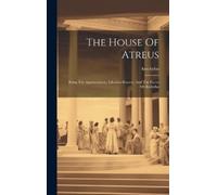 Aeschylus The House Of Atreus (Copertina rigida)