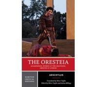 Aeschylus The Oresteia (Tascabile) Norton Critical Editions