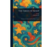Aesop Joseph Jacobs The Fables of Aesop (Tascabile)