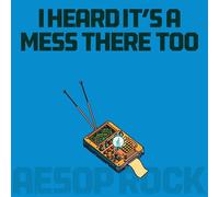 Aesop Rock - I Heard It'S a Mess There Too
