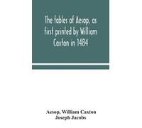 Aesop William C The Fables Of Aesop, As First Printed By Will (Copertina rigida)
