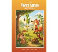 Äsops Fabeln · Aesop's Fables: Band 1 · Volume 1 - Schlau & Clever
