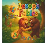 Aesop's Fables: 36 Timeless Tales with a Moral: 4