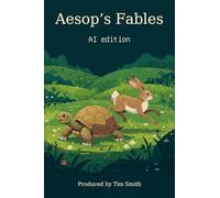 Aesop's Fables: AI edition