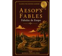 Aesop's Fables - Simplified for Spanish Learners (A1) | Graded Reader with Bilingual Vocabulary: A1-level graded reader adaptation of Aesop's classic ... vocabulary review after every story.