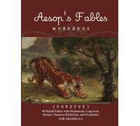 Aesop's Fables Workbook Copywork. Character Map & Vocabulary (In Cursive)